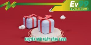 Khuyến mãi ngày vàng EV99